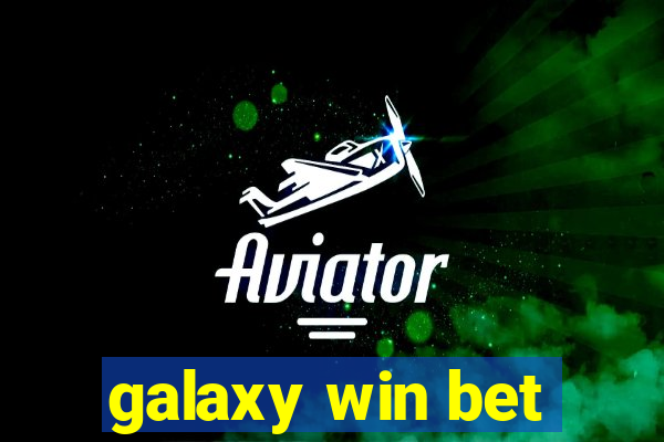 galaxy win bet